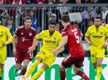 فياريال يقصي بايرن ميونيخ ويتأهل لنصف نهائي دوري أبطال أوروبا «فيديو»