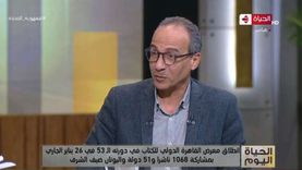 هيثم الحاج: مصر الـ5 عالميا في القراءة.. ميزانية معرض الكتاب 200 مليون