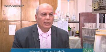 الدكتور أحمد محمد سيد رئيس قسم الصناعات الغذائية بالقومي للبحوث