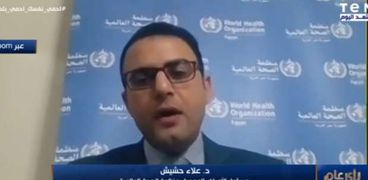 الدكتور علاء حشيش مسئول الأمراض المعدية بمنظمة الصحة العالمية في مصر