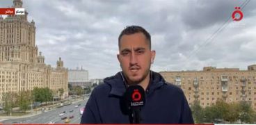 حسين مشيك مراسل «القاهرة الإخبارية» من موسكو
