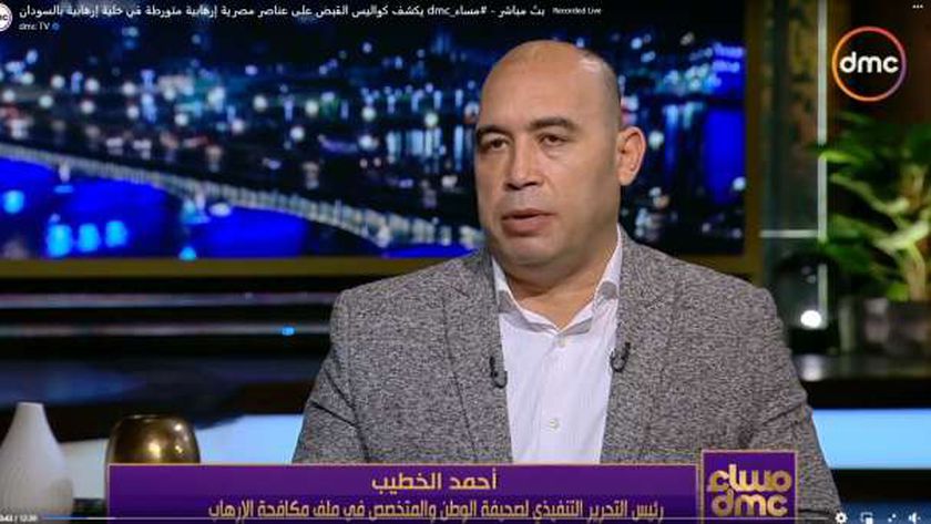 صورة أحمد الخطيب: جرائم الإخوان الإرهابية ليست جديدة.. ومصر لن تترك حق شهدائها – مصر